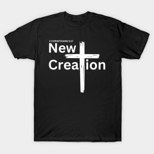 Anyone in Christ is a new creation - Jesus Christ Cross - Bible verses T-shirts T shirts tees hoodies mugs wall art T-Shirt